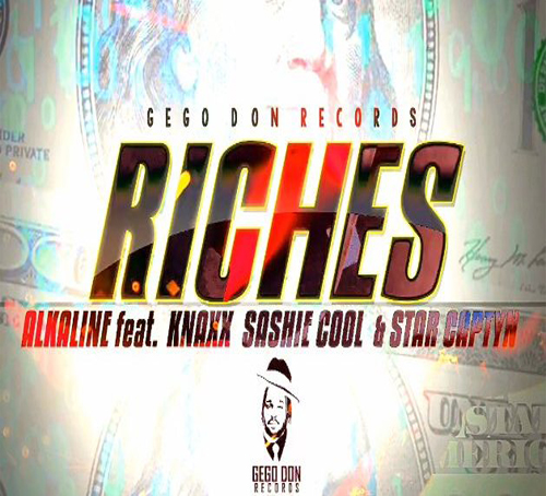 Alkaline-Riches-ft.-Knaxx-Sashie-Cool-x-Star-Captyn