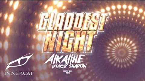 Alkaline-x-Black-Shadow-Gladdest-Night