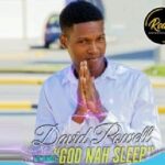 David-Powell-–-God-Nah-Sleep_