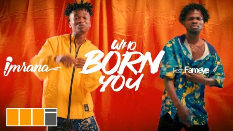 Imrana-ft.-Fameye-–-Who-Born-You