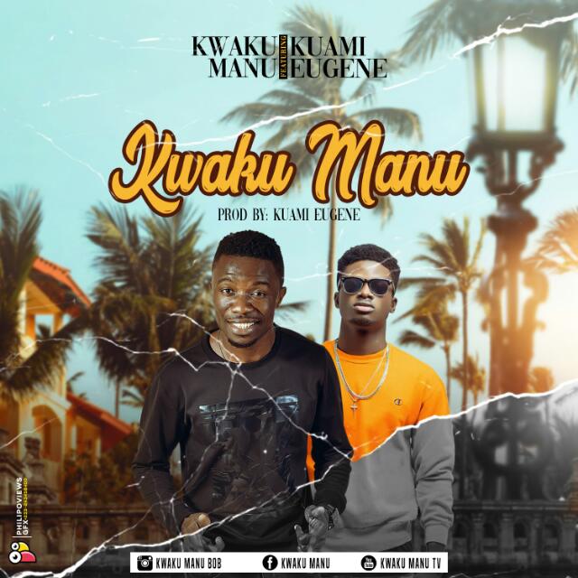 Kwaku-Manu-Ft-Kuami-Eugene-Kwaku-Manu-Prod-By-Kuami-Eugene