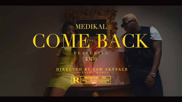 Medikal-Come-Back-ft.-KiDi-Official-Video