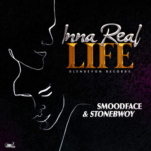 Stonebwoy-&-Smoodface-Inna-Real-Life-Prod.-By-Glendevon-Records