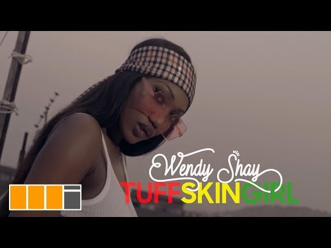 Wendy Shay — Tuff Skin Girl (Official Video)