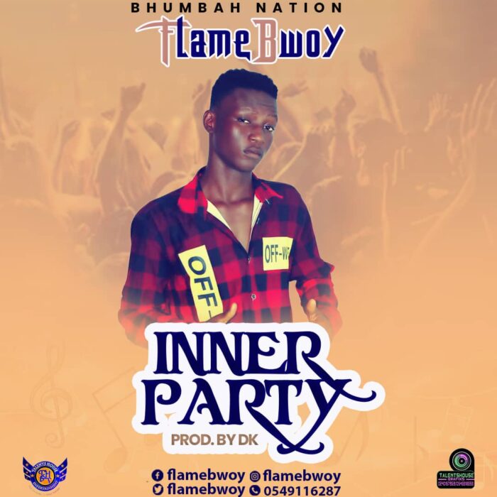 FlameBwoy – Inner Party (Mixed by DK)