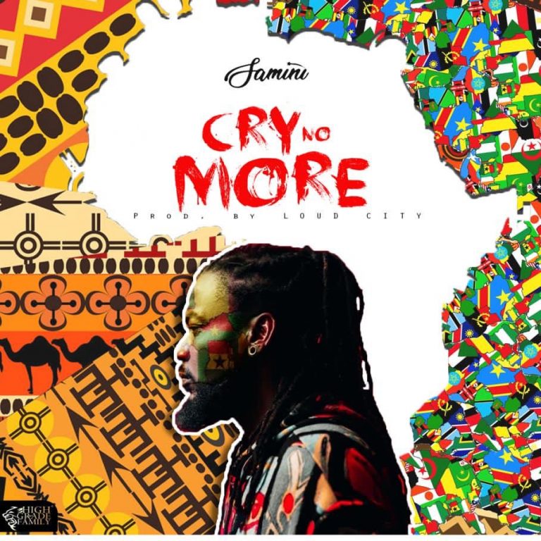 Samini – Cry No More (Prod. by Loud City)