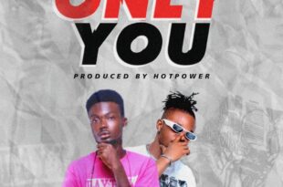 Osagyefo Da Maker – Only You ft. Qwesi Flex (Prod. by HotPower)