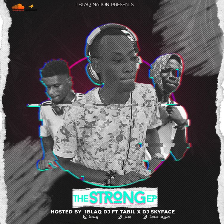 1BlaqDj – The Strong EP