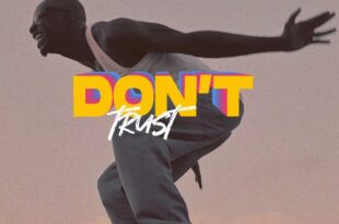 Bosom P-Yung – Don’t trust