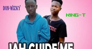 Don Wizky x King T – Jah Guide Me (Prod. by Famous Muzik)