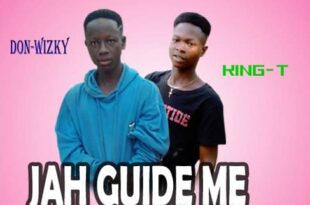 Don Wizky x King T – Jah Guide Me (Prod. by Famous Muzik)