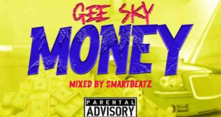 Gee Sky – Money (Mixed by Smartbeatz)