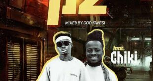 Kito Energy – PZ ft Chiki (Mixed by god Kwesi)