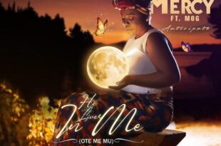 Ohemaa Mercy – Ote Me Mu (He Lives In Me) Ft. MOG