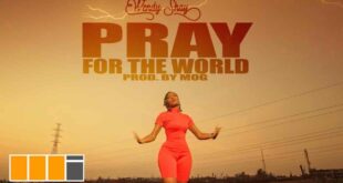 Wendy Shay - Pray For The World (Official Video)