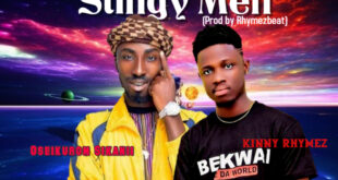 Oseikurom Sikanii x Kinny Rhymez – Stingy Men (Prod by Rhymez Beat)