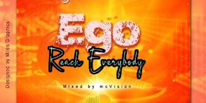 Atinca Ghana - Ego Reach Everybody (Mixed by Mcvision)