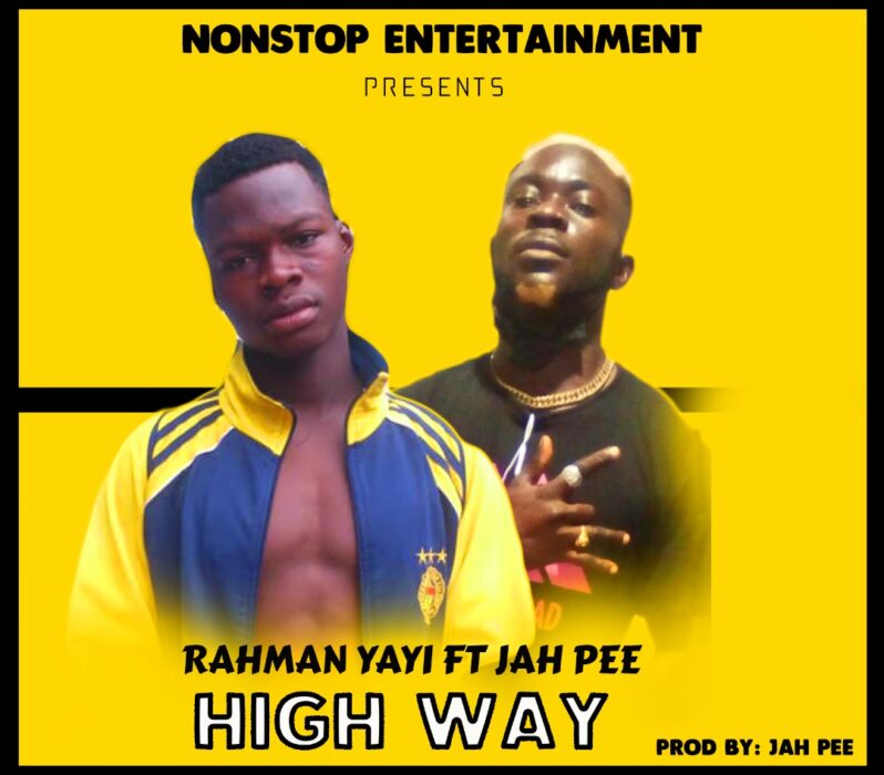 Rahman Yayi – High Way Ft. Jah Pee (Prod. by Jah Pee)