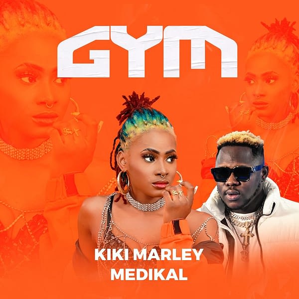 Kiki Marley – Gym Ft Medikal