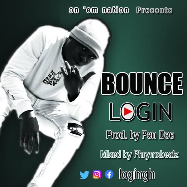 Login – Bounce (Prod. by Pen Dee & Mixed by Phrymxbeatz)