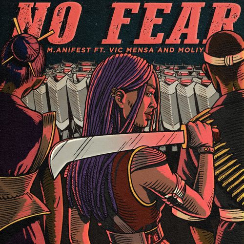 M.anifest – No Fear Ft Vic Mensa x Moliy