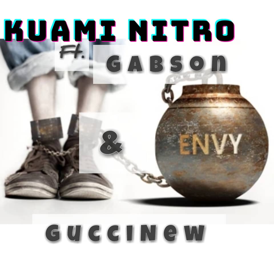 Kuami Nitro – Envy ft Gabson & Gucci New