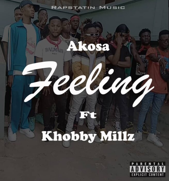 Akosa - Feeling Ft Khobby Millz (Prod. by Temple Beat)