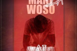 AJ - M'ani Da Woso (Prod. By NanaBeatz)