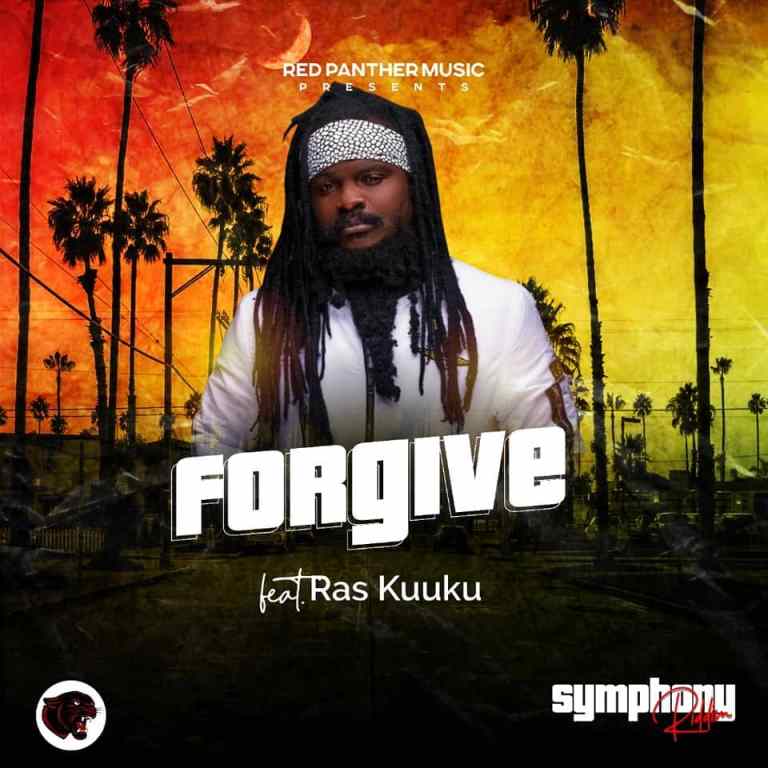 Ras Kuuku – Forgive (Symphony Riddim)