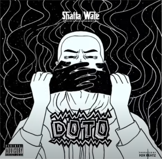 Shatta Wale – Doto (Shut Up) (Prod By Fox Beatz)