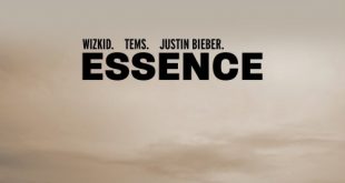 Wizkid – Essence (Remix) ft. Justin Bieber & Tems