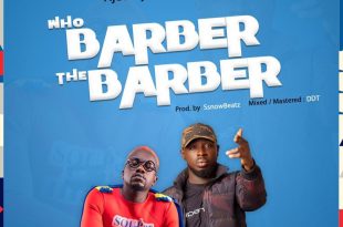 Ajeezay - Who Barber the Barber Ft Kwame Yogot (Prod By Ssnowbeat)