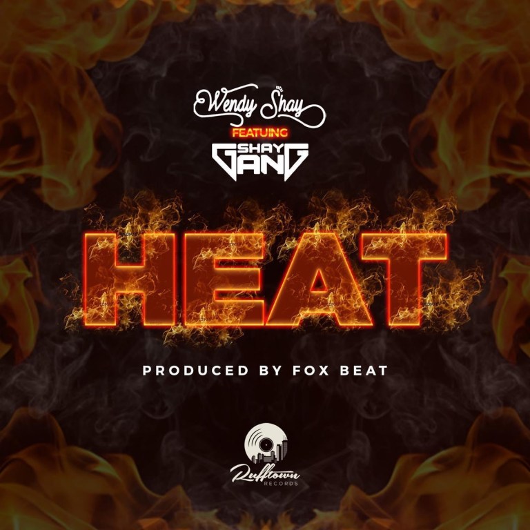 Wendy Shay - Heat Ft Shay Gang (Prod. by Foxbeatz)