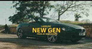 Larruso – New Gen (Official Video)