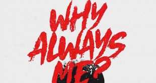 Shatta Wale - Why Always Me ft Medikal (Prod by Chensee)