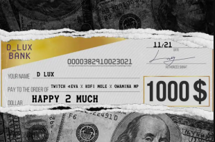 D Lux – Happy 2 Much ft. Twitch 4EVA, Kofi Mole & Quamina MP