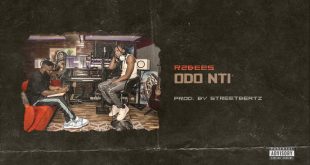 R2Bees – Odo Nti (Prod by StreetBeatz)