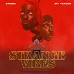 Erigga-x-Jay-Teazer-–-Strange-Vibes-EP