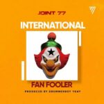 Joint-77-–-International-Fan-Fooler-Shatta-Wale-Diss