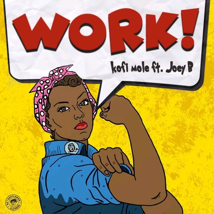 Kofi-Mole-–-Work-ft.-Joey-B