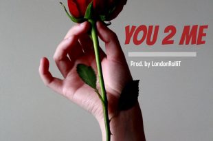 Kulli Jay - You 2 Me (Prod by LondonRolliT)