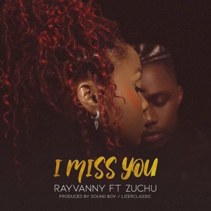 Rayvanny-–-I-Miss-You-ft.-Zuchu