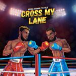 Broda-Shaggi-Ft-Falz-Cross-My-Lane