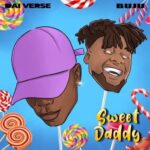 Dai-Verse-Ft-Buju-Sweet-Daddy