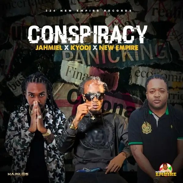 Jahmiel-Conspiracy-ft.-Kyodi-x-New-Empire