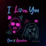 Jux-Ft-Gyakie-I-Love-You