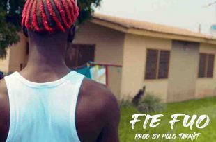 Bosom P-Yung - Fie Fuo (Prod by Polo Takahit)