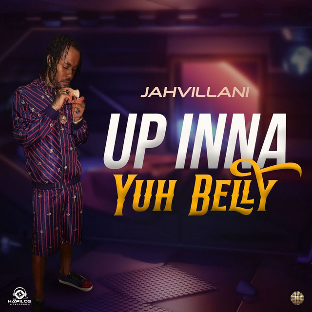 Jahvillani-Up-Inna-Yuh-Belly