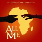 Mr.-Vegas-Ft-MzVee-x-Yung-Alpha-All-Of-Me