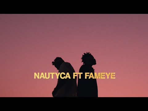 Nautyca-Yaanom-ft.-Fameye-Official-Video